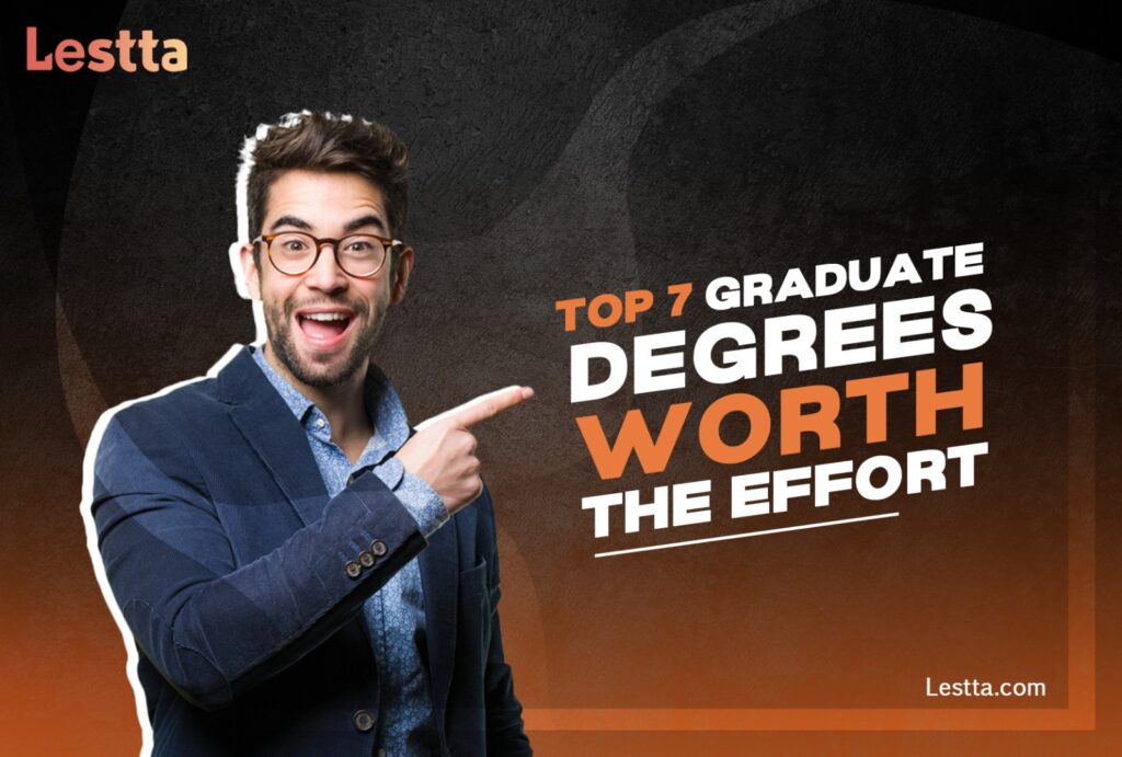 Best 7 Graduate Degrees Worth The Effort