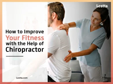 How to Improve Your Fitness with the Help of Chiropractor