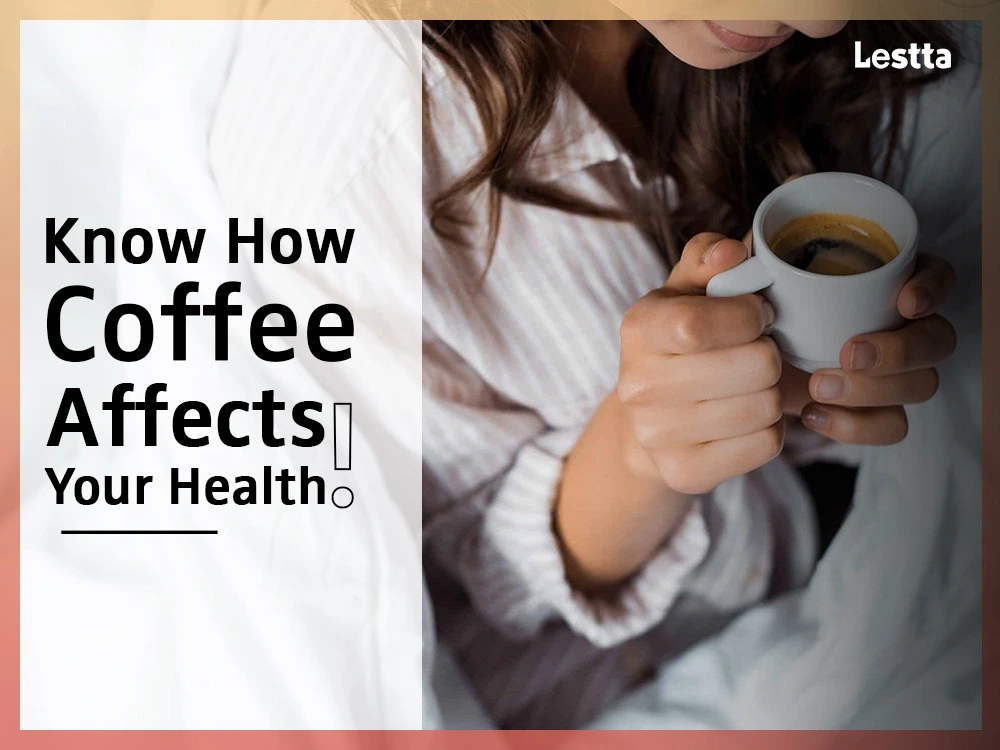 how Coffee Affects Your Health