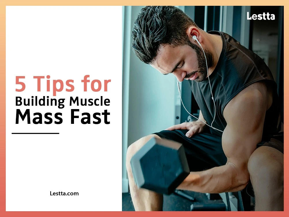 5 Tips for Building Muscle Mass Fast