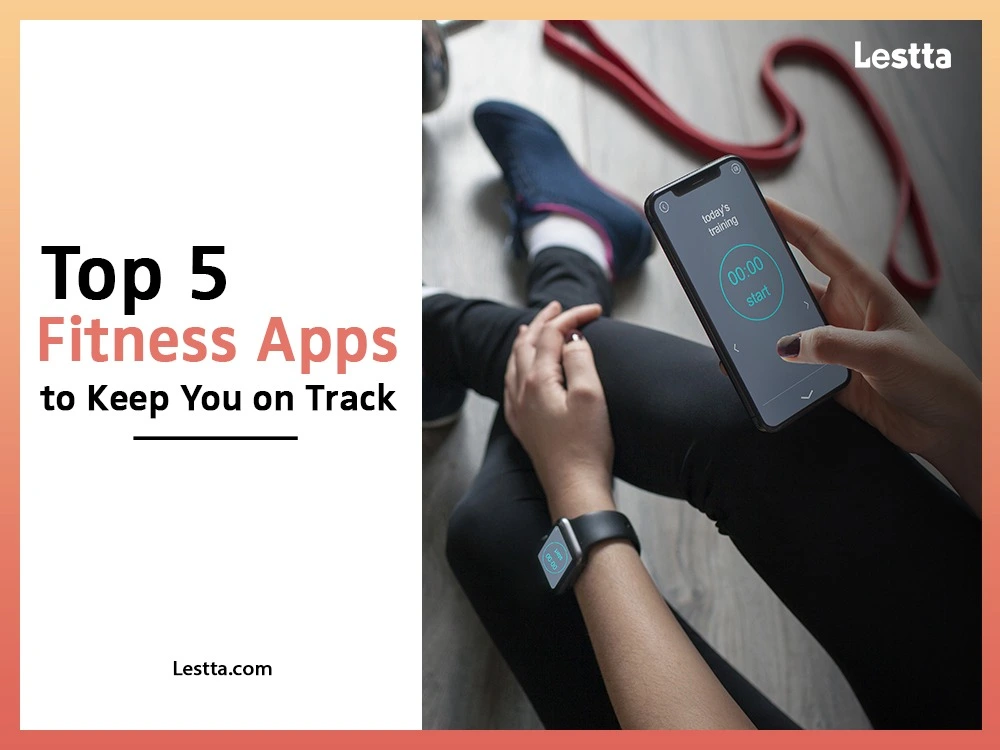 Top 5 Fitness Apps to Keep You on Track
