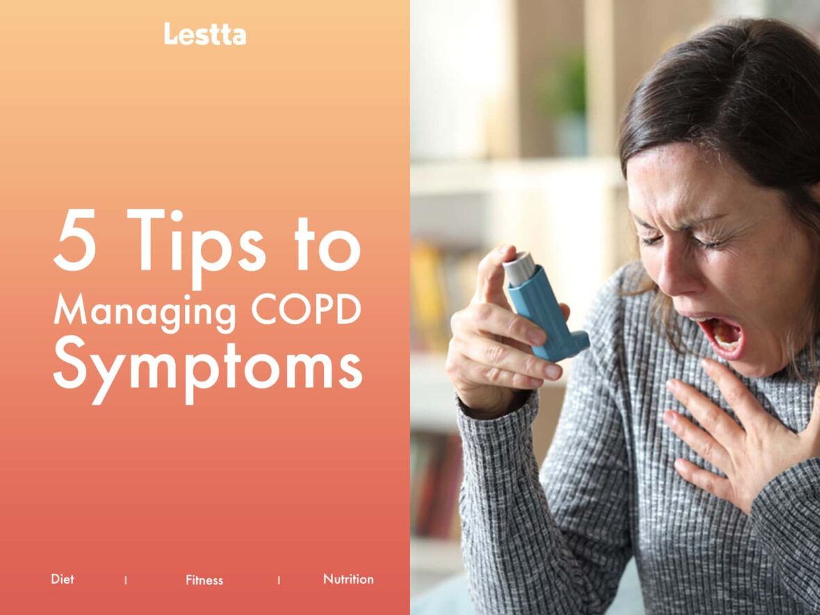 Breathe Easy: 5 Tips to Managing COPD Symptoms - Lestta