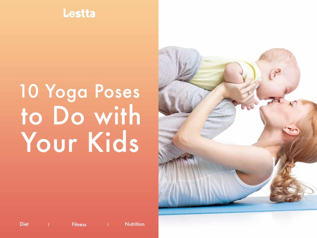 10 Yoga Poses to Do with Your Kids 