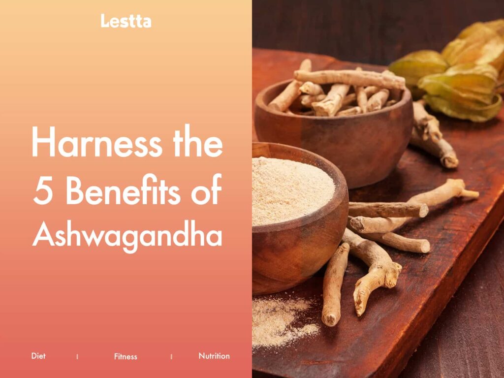 Benefits of Ashwagndha