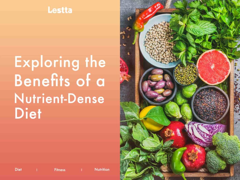 Exploring The Benefits of A Nutrient-Dense Diet