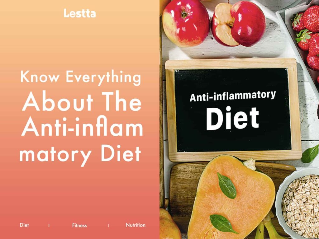Know Everything about The Anti-inflammatory Diet