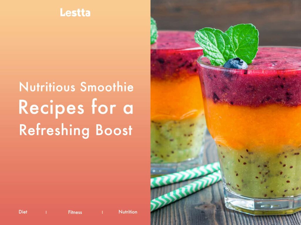 Nutritious Smoothie Recipes for a Refreshing Boost