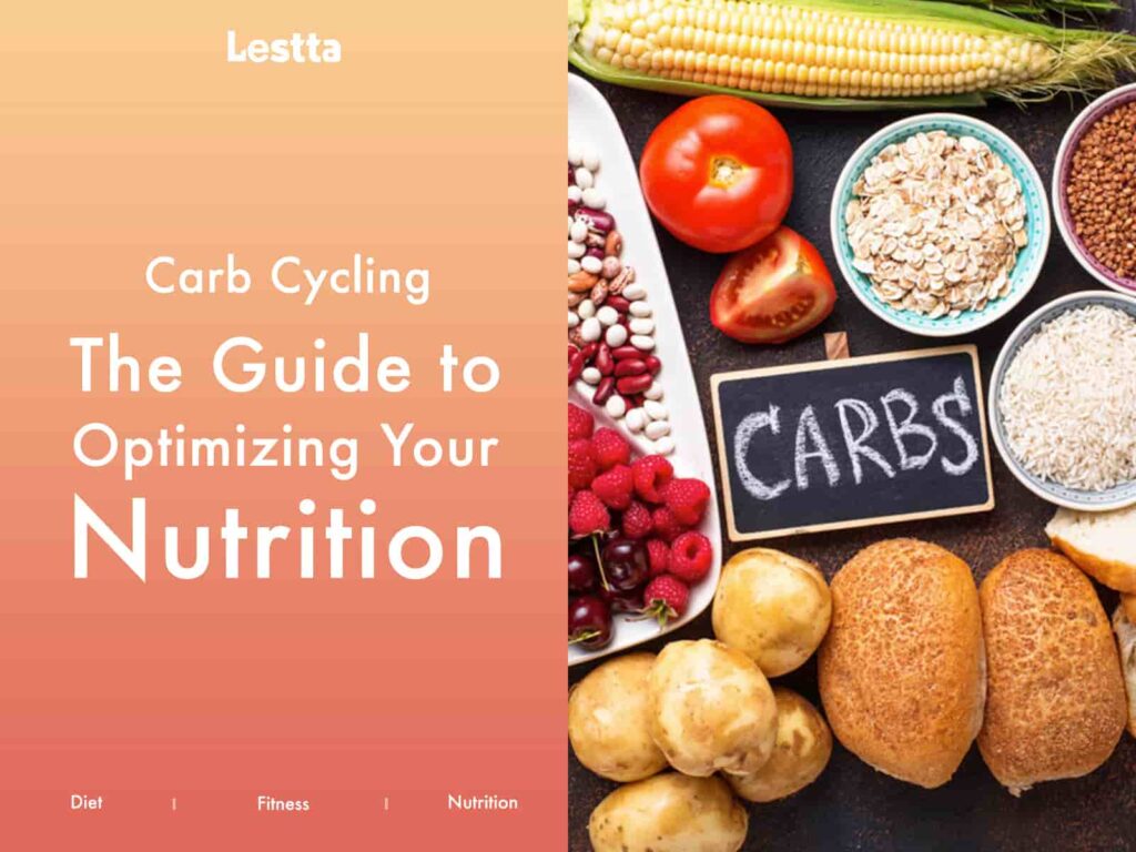 Carb Cycling: The Guide to Optimizing Your Nutrition