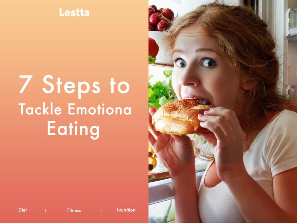 7 Steps to Tackle Emotional Eating