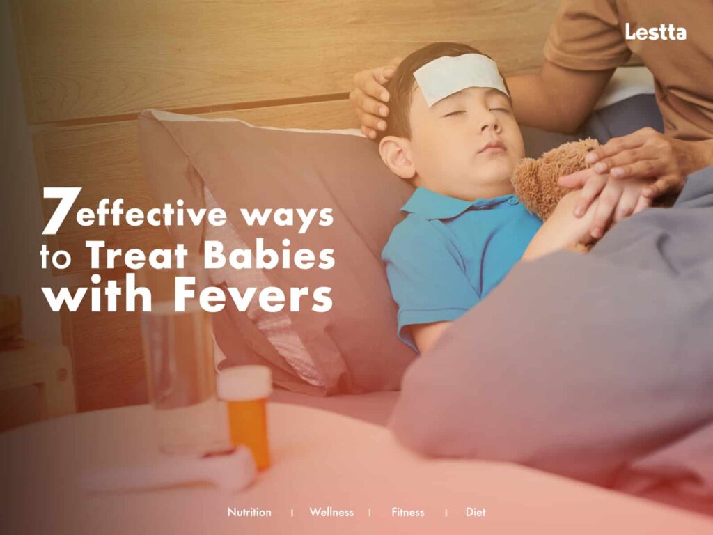 7 effective ways to Treat Babies with Fevers