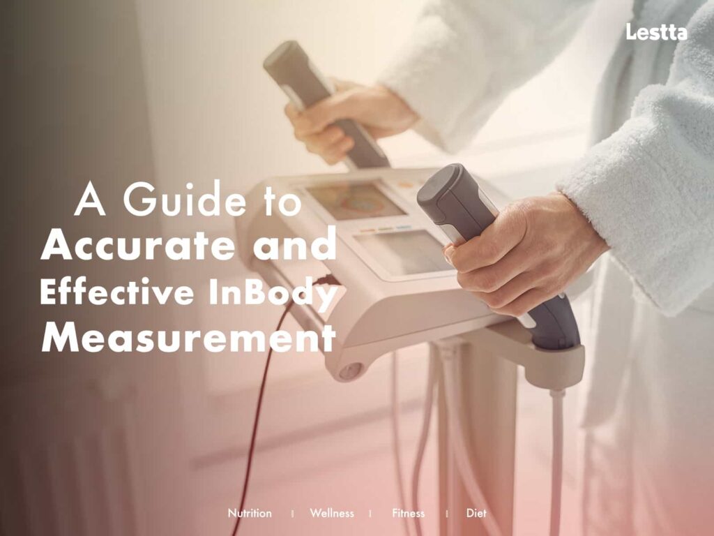 A Guide to Accurate and Effective InBody Measurement