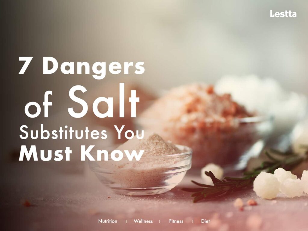 Dangers of salt substitutes