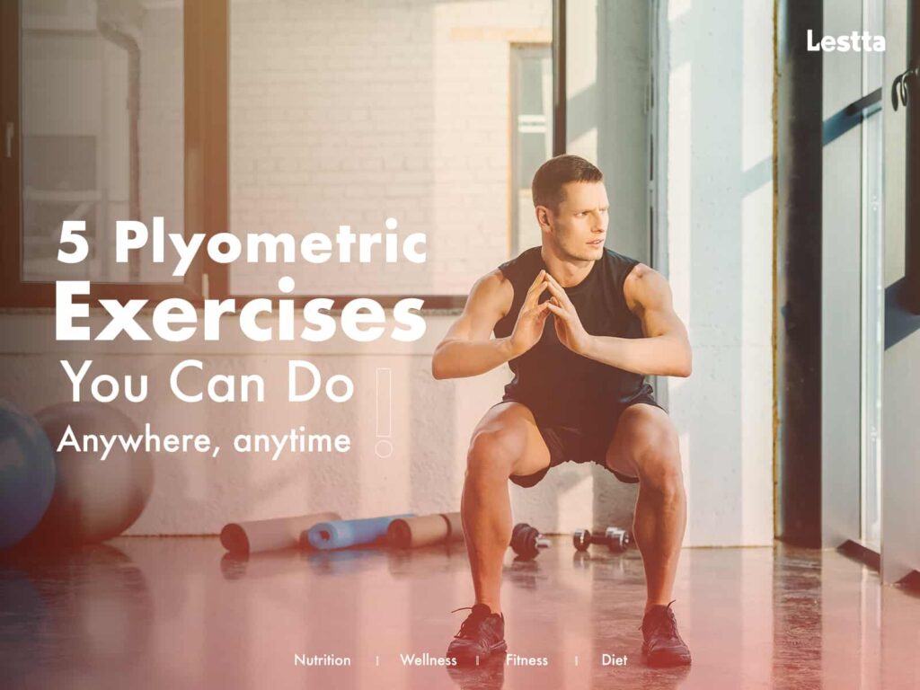 Plyometric Exercises You Can Do Anywhere, anytime!