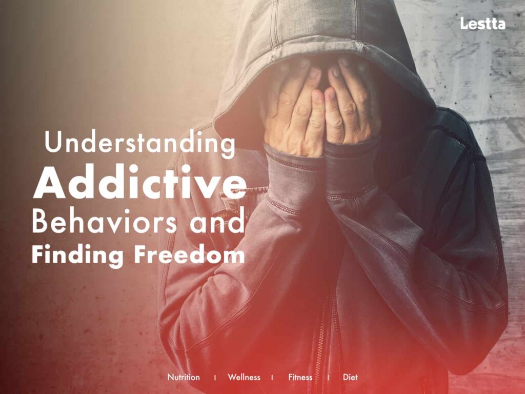 Understanding Addictive Behaviors & Finding Freedom