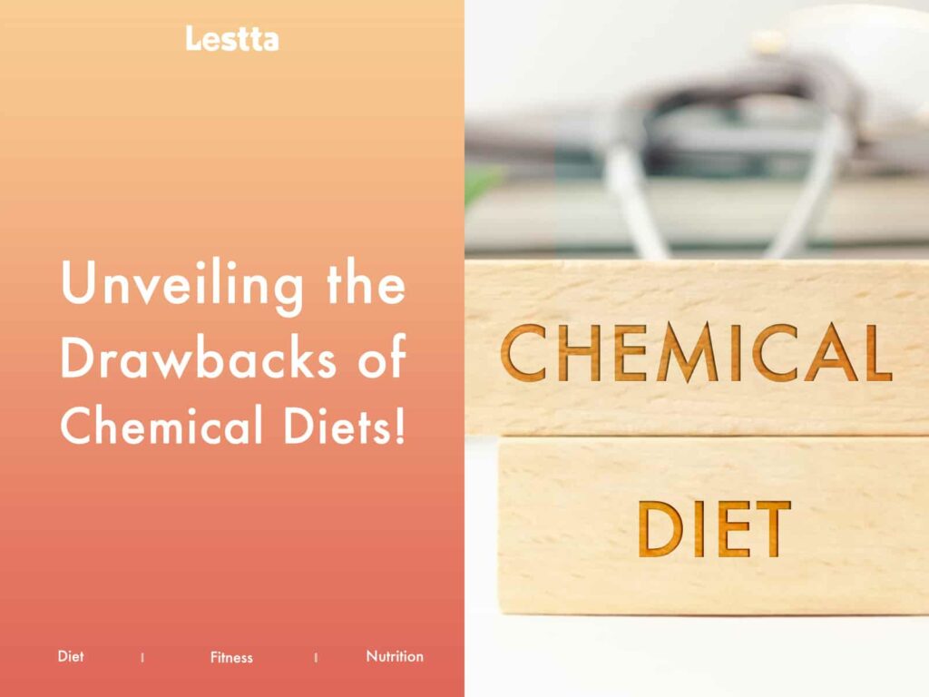 Unveiling the Drawbacks of Chemical Diets 