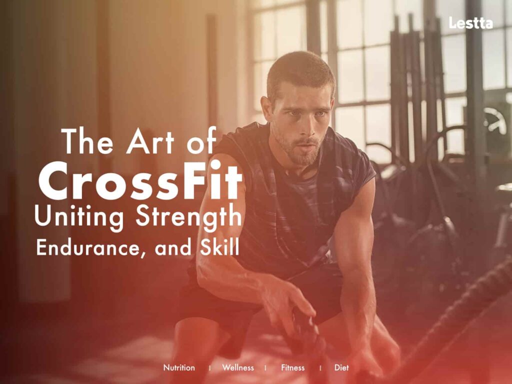 The Art of CrossFit